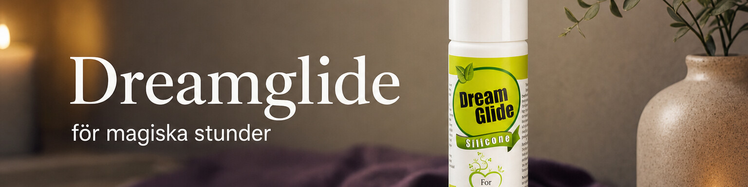 Dreamglide – för magiska stunder