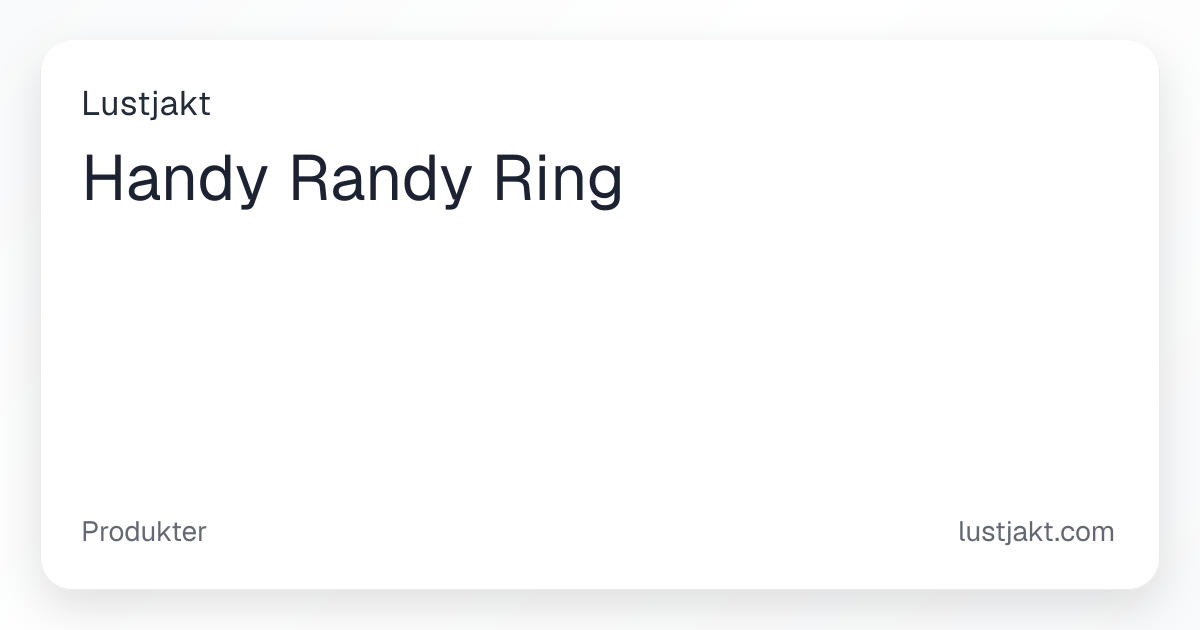 Handy Randy Ring - 199 kr | Lustjakt