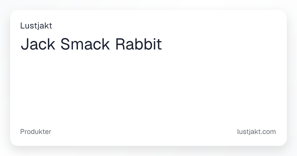 Jack Smack Rabbit - 699 kr | Lustjakt