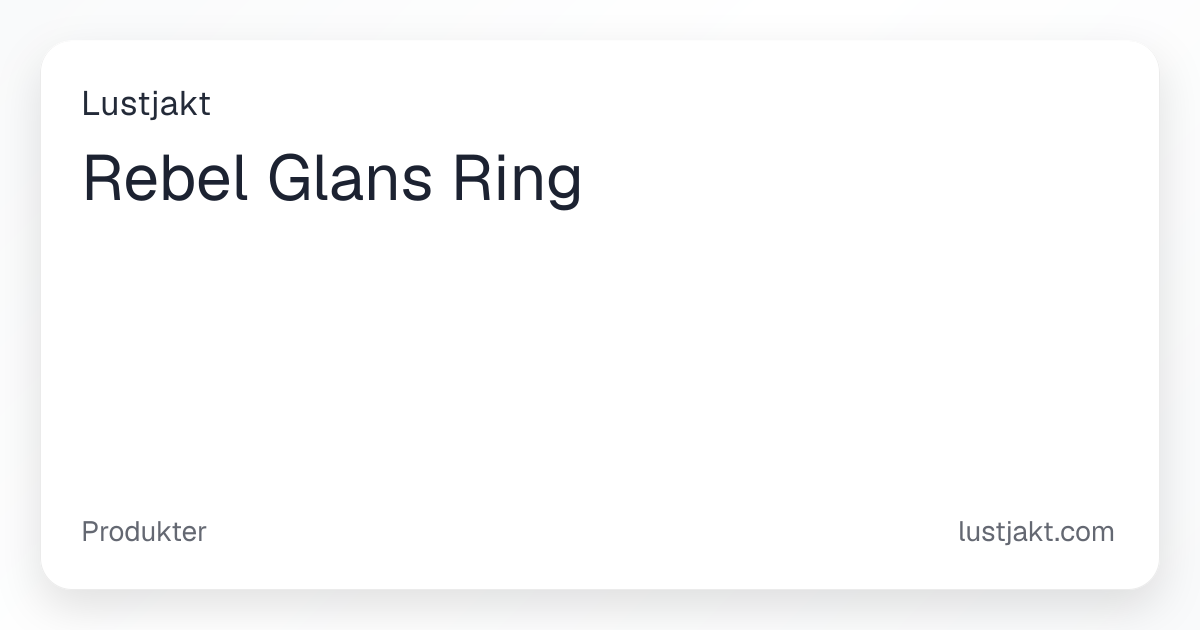 Rebel Glans Ring - Öka känsligheten | Lustjakt