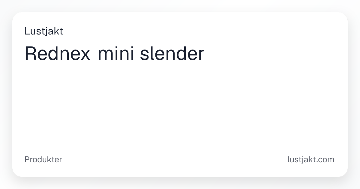 Rednex mini slender - 159 kr | Lustjakt