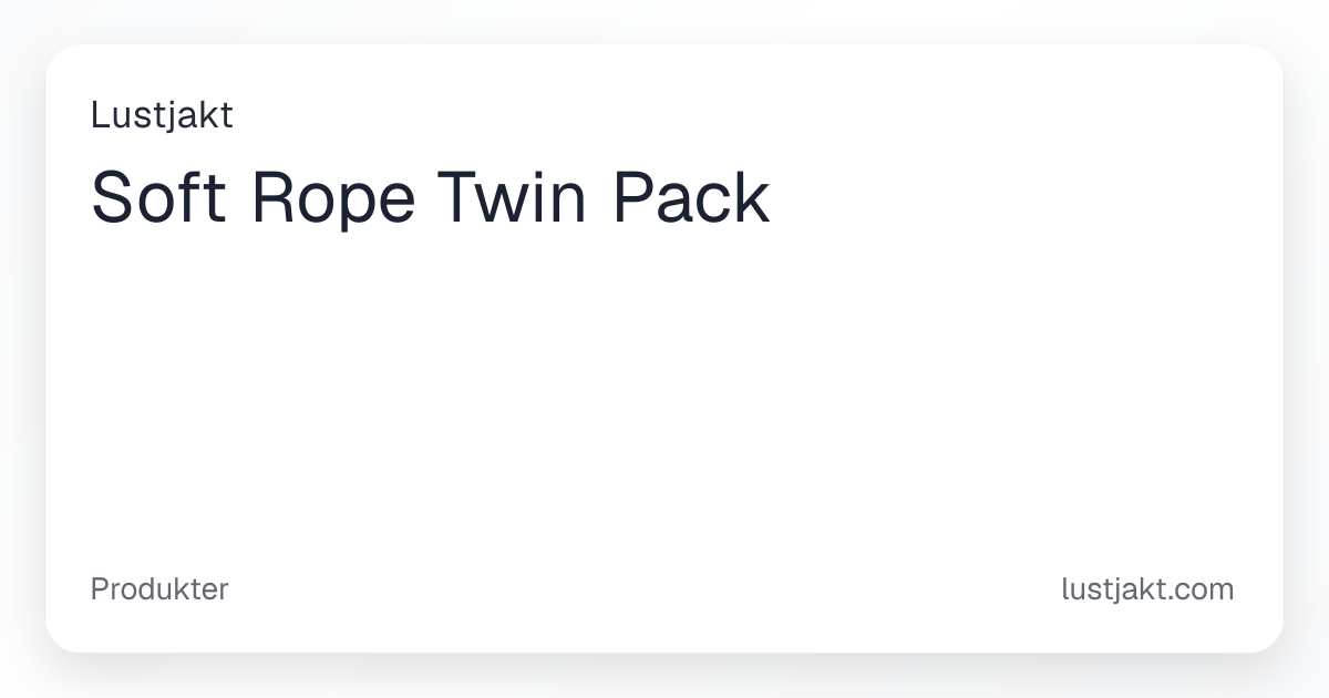 Soft Rope Twin Pack - Perfekt för bondage | Lustjakt